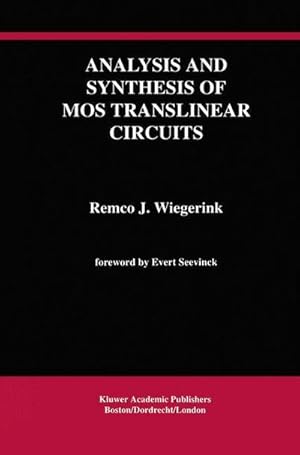 Bild des Verkufers fr Analysis and Synthesis of MOS Translinear Circuits zum Verkauf von AHA-BUCH GmbH