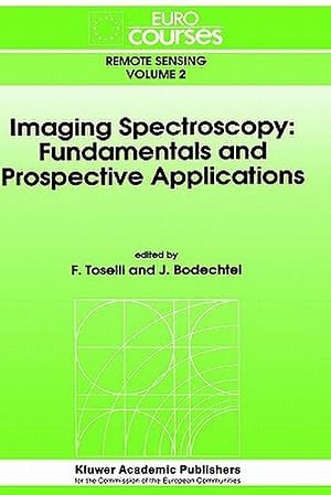 Seller image for Imaging Spectroscopy: Fundamentals and Prospective Applications for sale by AHA-BUCH GmbH