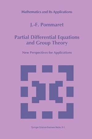 Immagine del venditore per Partial Differential Equations and Group Theory : New Perspectives for Applications venduto da AHA-BUCH GmbH
