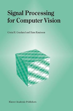 Immagine del venditore per Signal Processing for Computer Vision venduto da AHA-BUCH GmbH