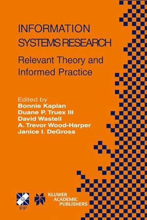 Seller image for Information Systems Research : Relevant Theory and Informed Practice for sale by AHA-BUCH GmbH