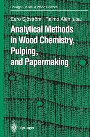 Bild des Verk�ufers f�r Analytical Methods in Wood Chemistry, Pulping, and Papermaking zum Verkauf von AHA-BUCH GmbH