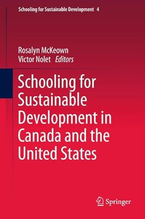 Bild des Verk�ufers f�r Schooling for Sustainable Development in Canada and the United States zum Verkauf von AHA-BUCH GmbH