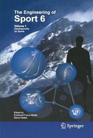 Bild des Verk�ufers f�r Engineering of Sport 6 : Volume 1: Developments for Sports zum Verkauf von AHA-BUCH GmbH