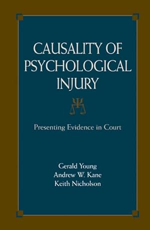 Bild des Verkufers fr Causality of Psychological Injury : Presenting Evidence in Court zum Verkauf von AHA-BUCH GmbH
