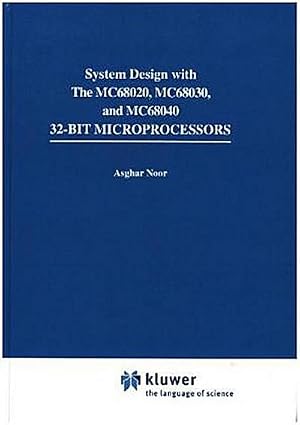 Seller image for Systems Design with the Mc68020, Mc68030, Mc68040 32-bit Microprocessors for sale by AHA-BUCH GmbH