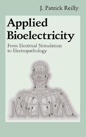 Bild des Verk�ufers f�r Applied Bioelectricity : From Electrical Stimulation to Electropathology zum Verkauf von AHA-BUCH GmbH