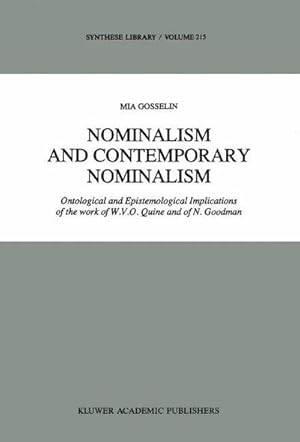 Seller image for Nominalism and Contemporary Nominalism : Ontological and Epistemological Implications of the work of W.V.O. Quine and of N. Goodman for sale by AHA-BUCH GmbH