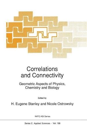 Bild des Verk�ufers f�r Correlations and Connectivity : Geometric Aspects of Physics, Chemistry and Biology zum Verkauf von AHA-BUCH GmbH