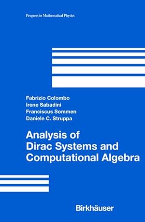 Seller image for Analysis of Dirac Systems and Computational Algebra for sale by AHA-BUCH GmbH