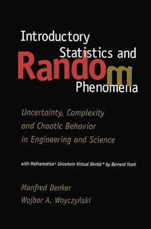 Immagine del venditore per Introductory Statistics and Random Phenomena : Uncertainty, Complexity and Chaotic Behavior in Engineering and Science venduto da AHA-BUCH GmbH