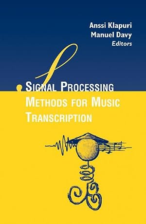Immagine del venditore per Signal Processing Methods for Music Transcription venduto da AHA-BUCH GmbH