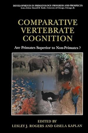 Imagen del vendedor de Comparative Vertebrate Cognition : Are Primates Superior to Non-Primates? a la venta por AHA-BUCH GmbH