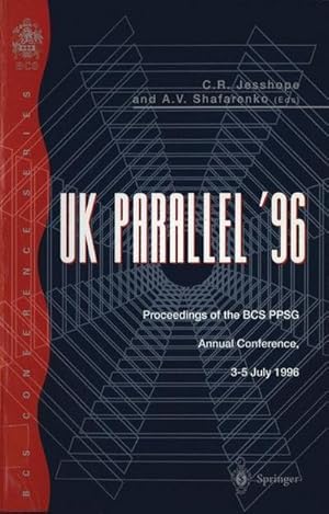 Immagine del venditore per UK Parallel �96 : Proceedings of the BCS PPSG Annual Conference, 3�5 July 1996 venduto da AHA-BUCH GmbH