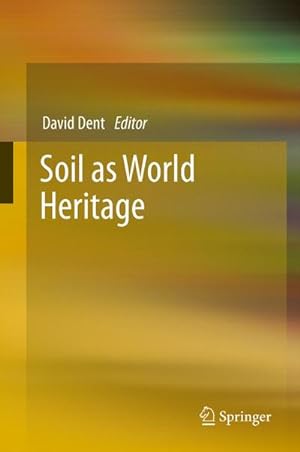 Bild des Verkufers fr Soil as World Heritage zum Verkauf von AHA-BUCH GmbH