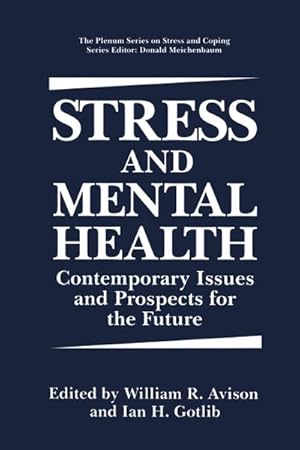 Bild des Verk�ufers f�r Stress and Mental Health : Contemporary Issues and Prospects for the Future zum Verkauf von AHA-BUCH GmbH