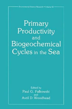 Imagen del vendedor de Primary Productivity and Biogeochemical Cycles in the Sea a la venta por AHA-BUCH GmbH