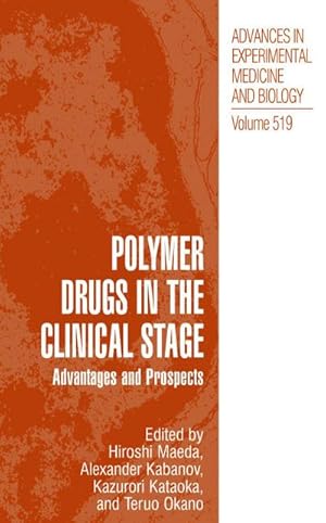 Immagine del venditore per Polymer Drugs in the Clinical Stage : Advantages and Prospects venduto da AHA-BUCH GmbH