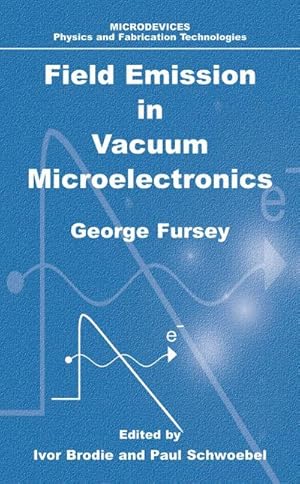 Immagine del venditore per Field Emission in Vacuum Microelectronics venduto da AHA-BUCH GmbH