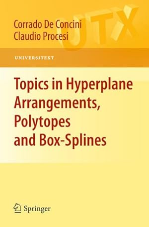 Imagen del vendedor de Topics in Hyperplane Arrangements, Polytopes and Box-Splines a la venta por AHA-BUCH GmbH