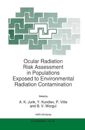 Bild des Verk�ufers f�r Ocular Radiation Risk Assessment in Populations Exposed to Environmental Radiation Contamination zum Verkauf von AHA-BUCH GmbH