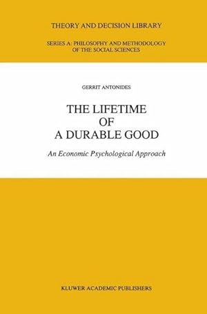 Immagine del venditore per The Lifetime of a Durable Good : An Economic Psychological Approach venduto da AHA-BUCH GmbH