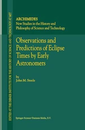 Seller image for Observations and Predictions of Eclipse Times by Early Astronomers for sale by AHA-BUCH GmbH