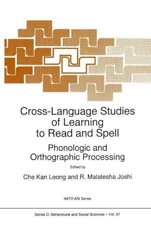 Bild des Verkufers fr Cross-Language Studies of Learning to Read and Spell: : Phonologic and Orthographic Processing zum Verkauf von AHA-BUCH GmbH