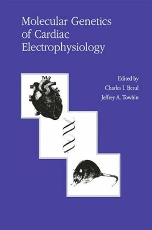 Immagine del venditore per Molecular Genetics of Cardiac Electrophysiology venduto da AHA-BUCH GmbH