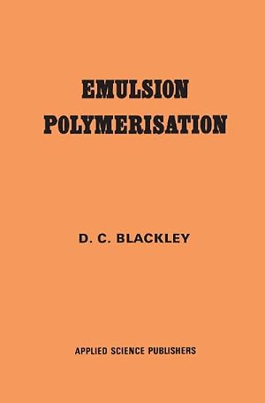 Bild des Verk�ufers f�r Emulsion Polymerization : Theory and practice zum Verkauf von AHA-BUCH GmbH