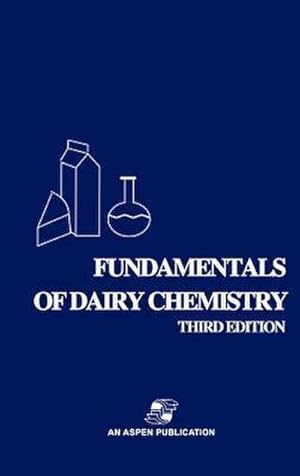Imagen del vendedor de Fundamentals of Dairy Chemistry a la venta por AHA-BUCH GmbH