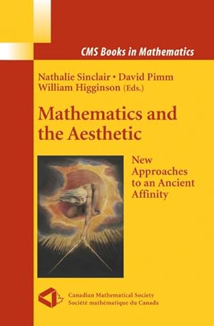 Immagine del venditore per Mathematics and the Aesthetic : New Approaches to an Ancient Affinity venduto da AHA-BUCH GmbH