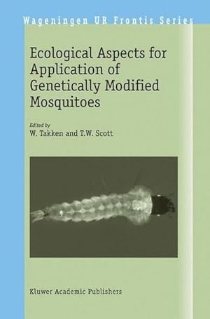Bild des Verk�ufers f�r Ecological Aspects for Application of Genetically Modified Mosquitoes zum Verkauf von AHA-BUCH GmbH