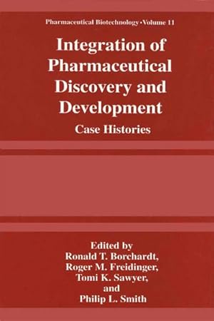 Immagine del venditore per Integration of Pharmaceutical Discovery and Development : Case Histories venduto da AHA-BUCH GmbH