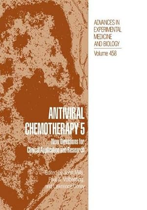 Imagen del vendedor de Antiviral Chemotherapy 5 : New Directions for Clinical Application and Research a la venta por AHA-BUCH GmbH