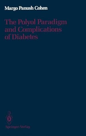 Bild des Verkufers fr The Polyol Paradigm and Complications of Diabetes zum Verkauf von AHA-BUCH GmbH