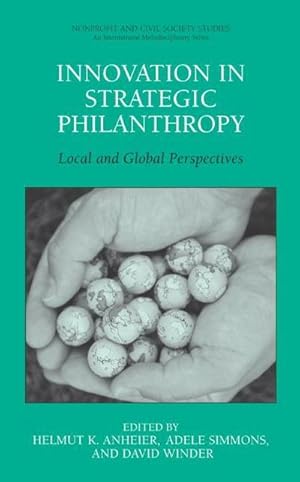 Bild des Verkufers fr Innovation in Strategic Philanthropy : Local and Global Perspectives zum Verkauf von AHA-BUCH GmbH