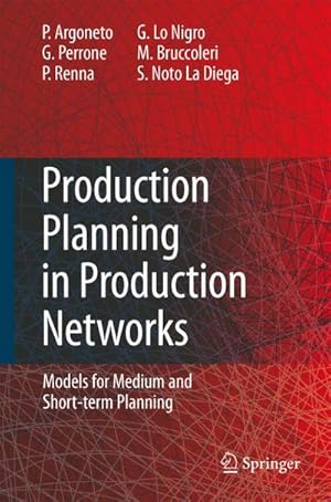 Bild des Verk�ufers f�r Production Planning in Production Networks : Models for Medium and Short-term Planning zum Verkauf von AHA-BUCH GmbH