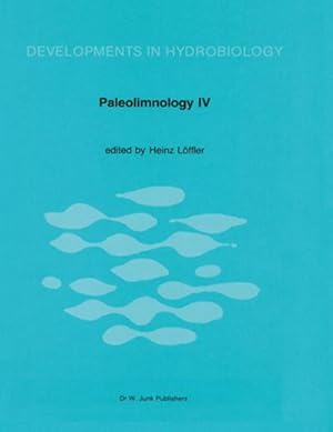 Seller image for Paleolimnology IV : Proceedings of the Fourth International Symposium on Paleolimnology, Held at Ossiach, Carinthia, Austria for sale by AHA-BUCH GmbH