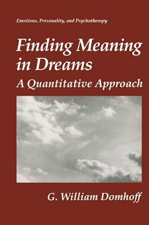 Immagine del venditore per Finding Meaning in Dreams : A Quantitative Approach venduto da AHA-BUCH GmbH