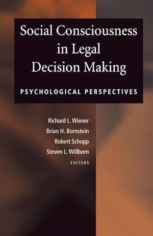 Bild des Verk�ufers f�r Social Consciousness in Legal Decision Making : Psychological Perspectives zum Verkauf von AHA-BUCH GmbH