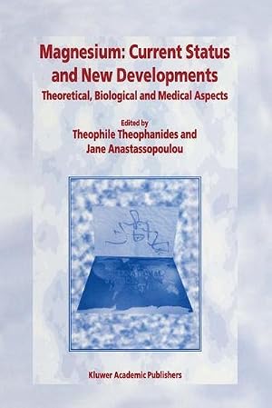 Immagine del venditore per Magnesium: Current Status and New Developments : Theoretical, Biological and Medical Aspects venduto da AHA-BUCH GmbH