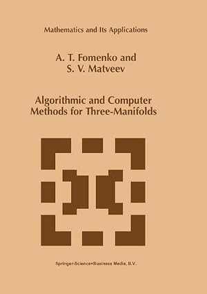 Bild des Verk�ufers f�r Algorithmic and Computer Methods for Three-Manifolds zum Verkauf von AHA-BUCH GmbH