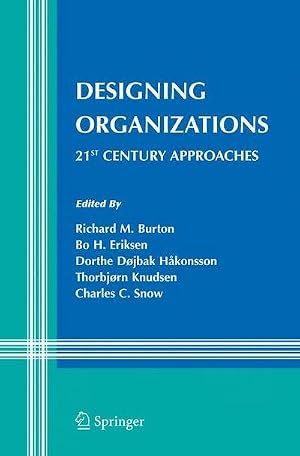 Bild des Verk�ufers f�r Designing Organizations : 21st Century Approaches zum Verkauf von AHA-BUCH GmbH