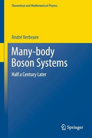 Bild des Verk�ufers f�r Many-Body Boson Systems : Half a Century Later zum Verkauf von AHA-BUCH GmbH