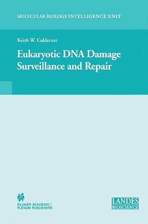 Imagen del vendedor de Eukaryotic DNA Damage Surveillance and Repair a la venta por AHA-BUCH GmbH