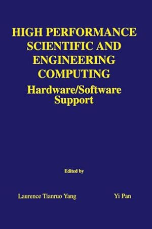 Bild des Verk�ufers f�r High Performance Scientific and Engineering Computing : Hardware/Software Support zum Verkauf von AHA-BUCH GmbH