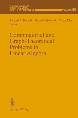 Seller image for Combinatorial and Graph-Theoretical Problems in Linear Algebra for sale by AHA-BUCH GmbH