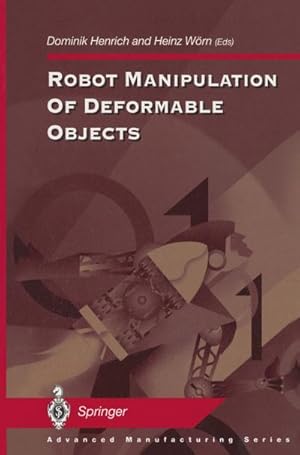 Seller image for Robot Manipulation of Deformable Objects for sale by AHA-BUCH GmbH