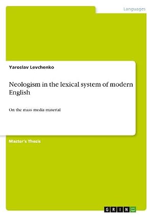 Bild des Verk�ufers f�r Neologism in the lexical system of modern English : On the mass media material zum Verkauf von AHA-BUCH GmbH